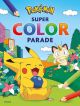 Pokemon super color parade